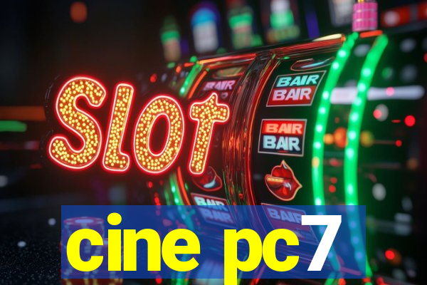 cine pc7